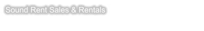 Sound Rent Sales & Rentals